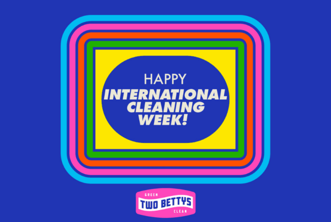 Happy International Cleaning Week!